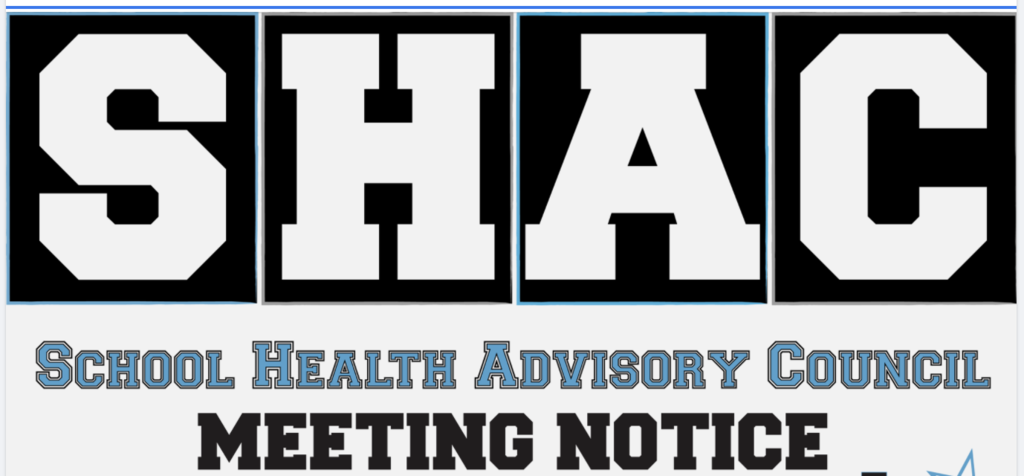 REMINDER! Student Health Advisory Council (SHAC) Meeting